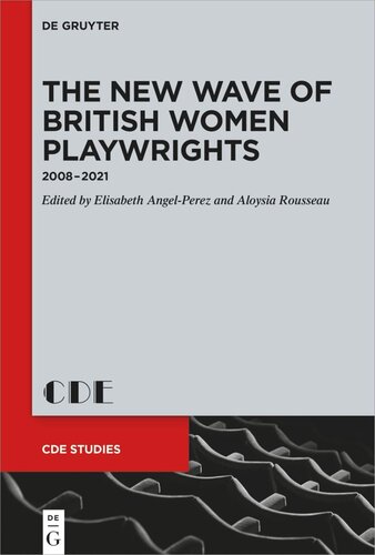 The New Wave of British Women Playwrights: 2008 – 2021 (PDF/EPUB Version)
