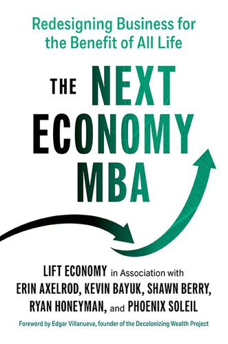 The Next Economy MBA: Redesigning Business for the Benefit of All Life (PDF/EPUB Version)
