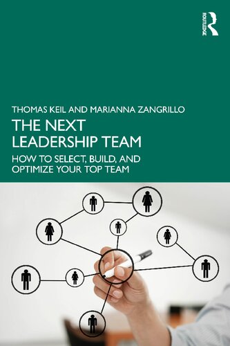 The Next Leadership Team: How to Select, Build, and Optimize Your Top Team (PDF/EPUB Version)
