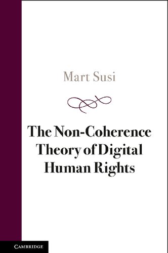 The Non-Coherence Theory of Digital Human Rights (PDF/EPUB Version)