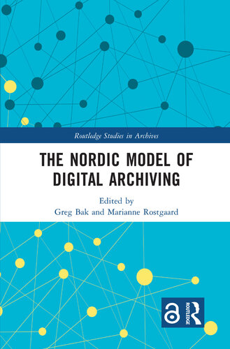 The Nordic Model of Digital Archiving (Routledge Studies in Archives) (PDF/EPUB Version)
