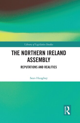 The Northern Ireland Assembly and Its Members: Reputations and Realities (PDF/EPUB Version)
