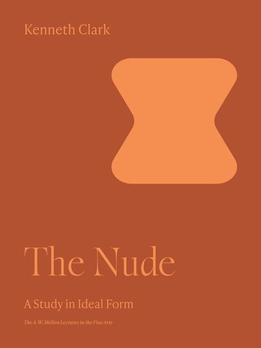 The Nude: A Study in Ideal Form (PDF/EPUB Version)
