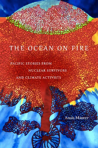 The Ocean on Fire: Pacific Stories from Nuclear Survivors and Climate Activists (PDF/EPUB Version)