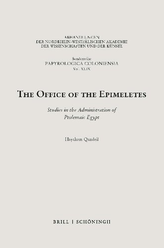 The Office of the Epimeletes: Studies in the Administration of Ptolemaic Egypt: Studies in the Administration of Ptolemaic Egypt (PDF/EPUB Version)
