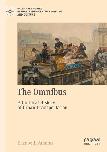 The Omnibus: A Cultural History of Urban Transportation (PDF/EPUB Version)
