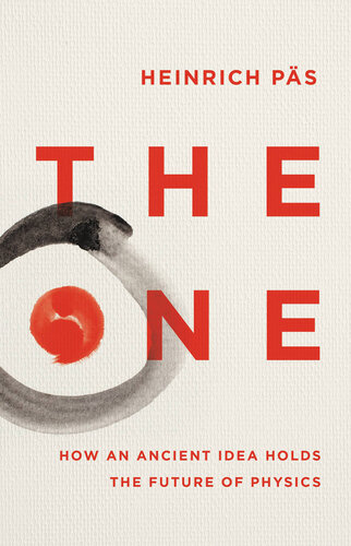 The One: How an Ancient Idea Holds the Future of Physics (PDF/EPUB Version)
