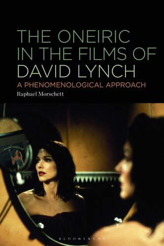 The Oneiric in the Films of David Lynch: A Phenomenological Approach (PDF/EPUB Version)