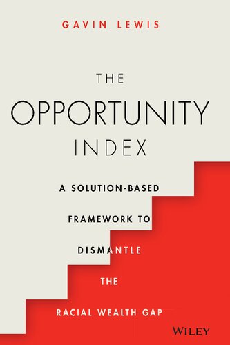 The Opportunity Index: A Solution-Based Framework to Dismantle the Racial Wealth Gap (PDF/EPUB Version)
