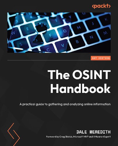 The OSINT Handbook: A practical guide to gathering and analyzing online information (PDF/EPUB Version)