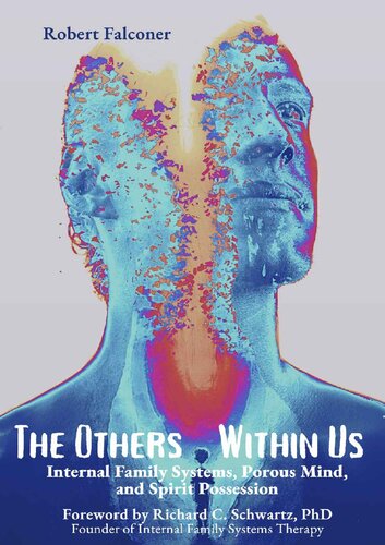 The Others Within Us: Internal Family Systems, Porous Mind, and Spirit Possession (PDF/EPUB Version)
