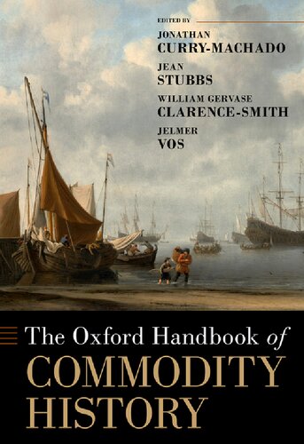 The Oxford Handbook of Commodity History (Oxford Handbooks) (PDF/EPUB Version)