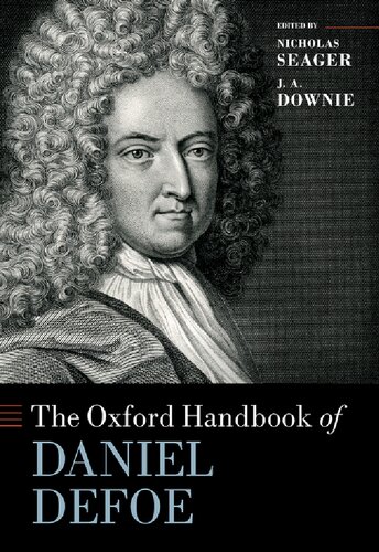 The Oxford Handbook of Daniel Defoe (Oxford Handbooks) (PDF/EPUB Version)