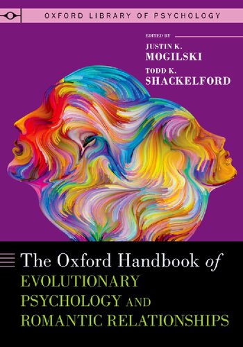 The Oxford Handbook of Evolutionary Psychology and Romantic Relationships (PDF/EPUB Version)
