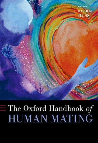 The Oxford Handbook of Human Mating (PDF/EPUB Version)
