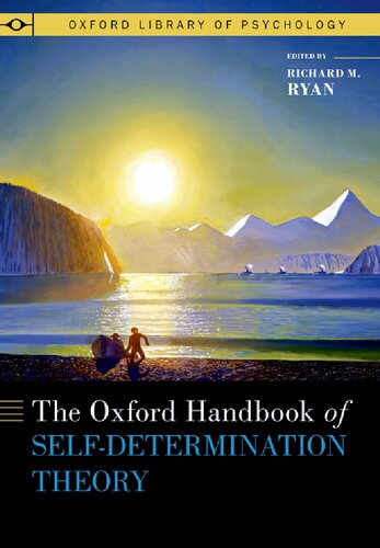 The Oxford Handbook of Self-Determination Theory (OXFORD LIBRARY OF PSYCHOLOGY SERIES) (PDF/EPUB Version)

