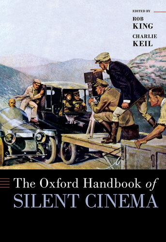 The Oxford Handbook of Silent Cinema (Oxford Handbooks) (PDF/EPUB Version)