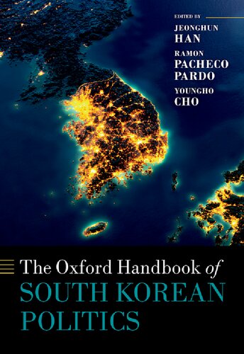 The Oxford Handbook of South Korean Politics (Oxford Handbooks) (PDF/EPUB Version)
