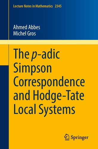 The p-adic Simpson Correspondence and Hodge-Tate Local Systems (PDF/EPUB Version)