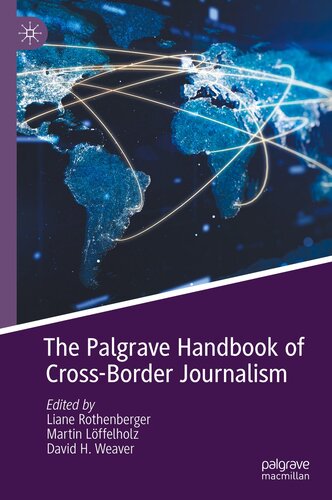 The Palgrave Handbook of Cross-Border Journalism (PDF/EPUB Version)