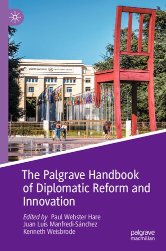 The Palgrave Handbook of Diplomatic Reform and Innovation (PDF/EPUB Version)
