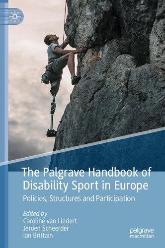 The Palgrave Handbook of Disability Sport in Europe: Policies, Structures and Participation (PDF/EPUB Version)
