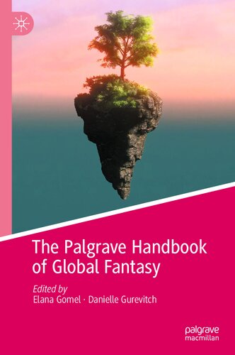 The Palgrave Handbook of Global Fantasy (PDF/EPUB Version)
