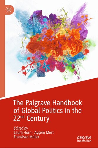The Palgrave Handbook of Global Politics in the 22nd Century (PDF/EPUB Version)
