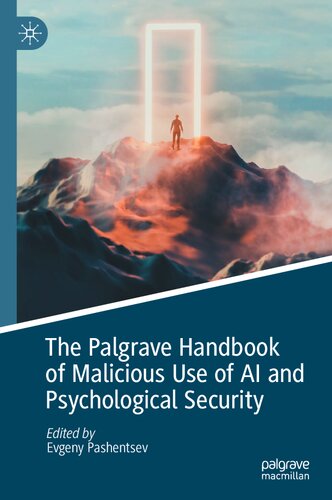 The Palgrave Handbook of Malicious Use of AI and Psychological Security (PDF/EPUB Version)
