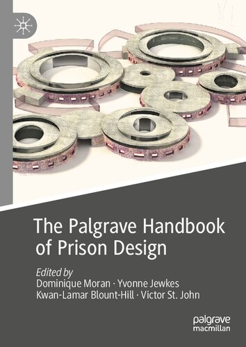 The Palgrave Handbook Of Prison Design (PDF/EPUB Version)
