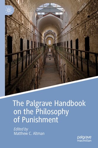 The Palgrave Handbook on the Philosophy of Punishment (Palgrave Handbooks in the Philosophy of Law) (PDF/EPUB Version)
