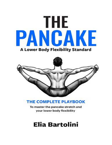 The Pancake Stretch: A lower-body flexibility standard (PDF/EPUB Version)