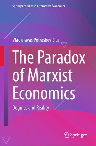 The Paradox of Marxist Economics: Dogmas and Reality (PDF/EPUB Version)
