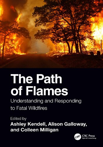 The Path of Flames : Understanding and Responding to Fatal Wildfires (PDF/EPUB Version)