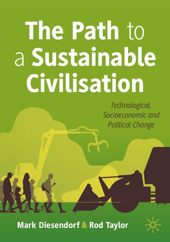 The Path to a Sustainable Civilisation: Technological, Socioeconomic and Political Change (PDF/EPUB Version)

