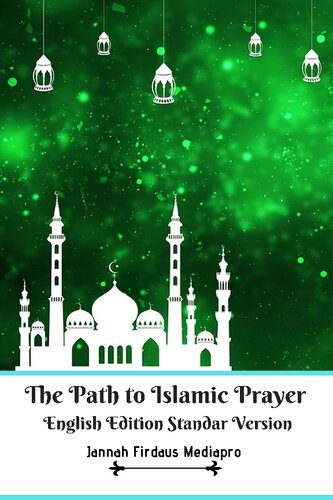 The Path to Islamic Prayer English Edition Standar Version (PDF/EPUB Version)
