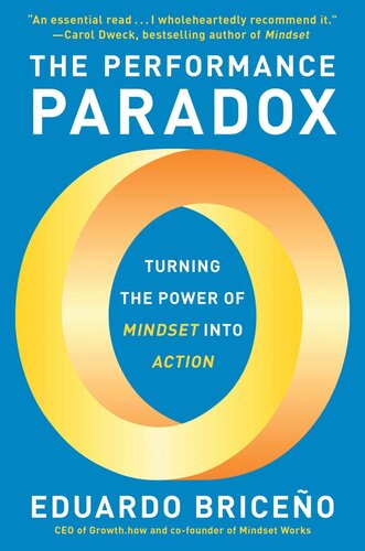 The Performance Paradox: Turning the Power of Mindset Into Action (PDF/EPUB Version)
