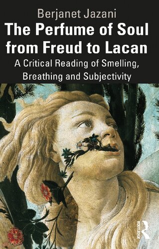 The Perfume of Soul From Freud to Lacan (PDF/EPUB Version)