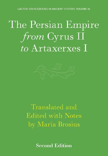 The Persian Empire from Cyrus II to Artaxerxes I (PDF/EPUB Version)
