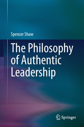 The Philosophy of Authentic Leadership (PDF/EPUB Version)
