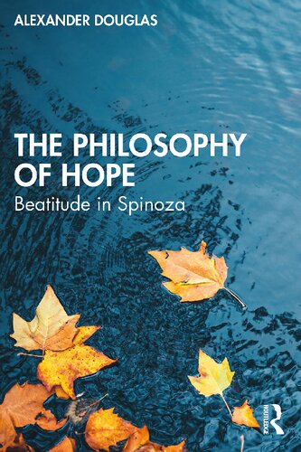 The Philosophy of Hope: Beatitude in Spinoza (PDF/EPUB Version)
