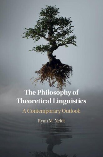 The Philosophy of Theoretical Linguistics: A Contemporary Outlook (PDF/EPUB Version)