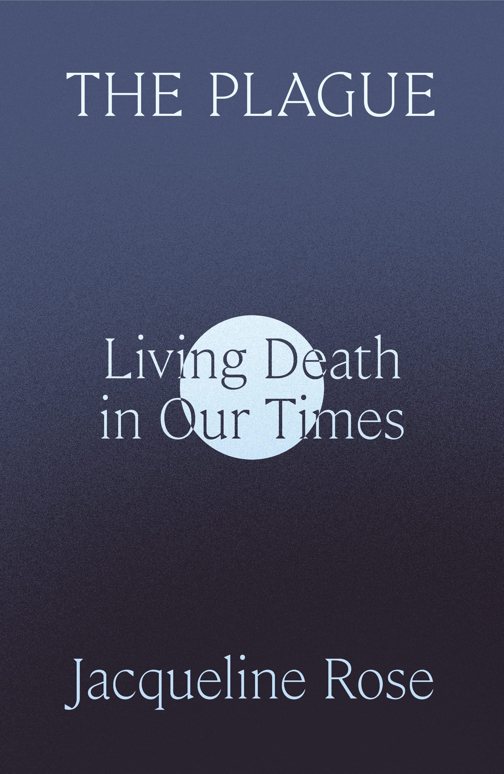The Plague: Living Death in Our Times (PDF/EPUB Version)
