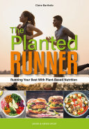 The Planted Runner: Running Your Best With Plant-Based Nutrition (PDF/EPUB Version)
