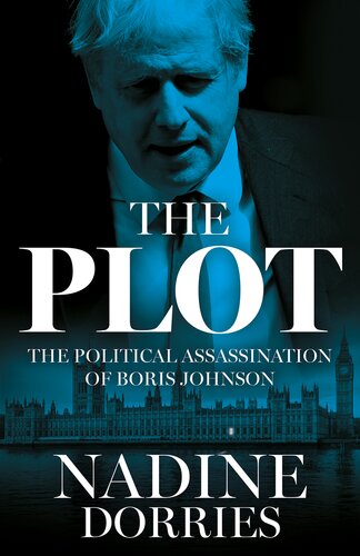 The Plot: The Political Assassination of Boris Johnson (PDF/EPUB Version)
