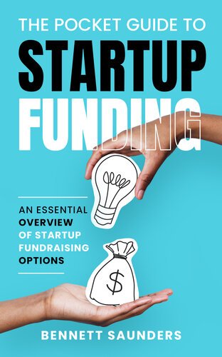 The Pocket Guide to Startup Funding: An Essential Overview of Startup Fundraising (PDF/EPUB Version)