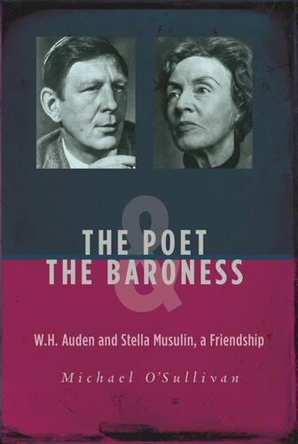 The Poet & the Baroness: W.H. Auden and Stella Musulin, a Friendship (PDF/EPUB Version)
