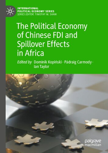The Political Economy of Chinese FDI and Spillover Effects in Africa (International Political Economy Series) (PDF/EPUB Version)
