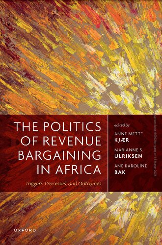 The Politics of Revenue Bargaining in Africa: Triggers, Processes, and Outcomes (PDF/EPUB Version)
