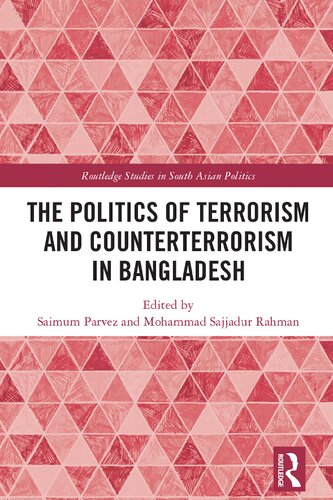 The Politics of Terrorism and Counterterrorism in Bangladesh (PDF/EPUB Version)
